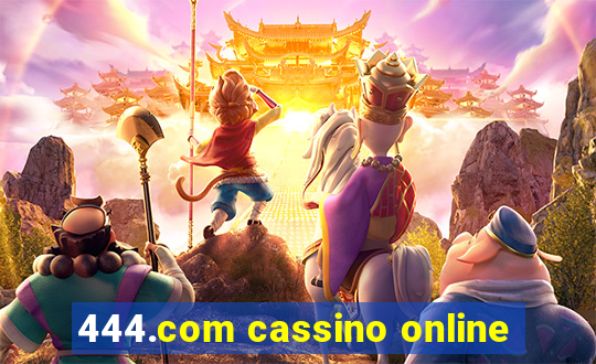 444.com cassino online